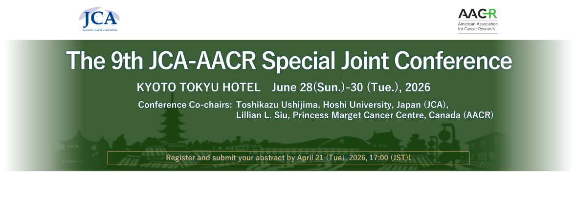 The 9th JCA-AACR Special Joint Conference